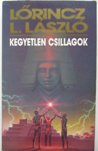 L�rincz L. L�szl� - Kegyetlen csillagok