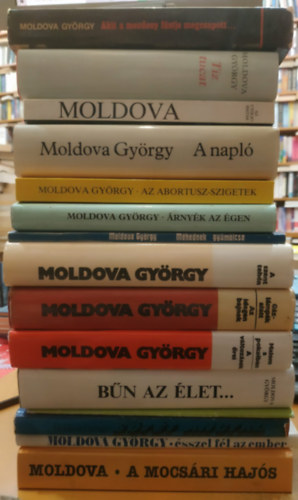 Moldova György - 15 db Moldova György: Árnyék az égen; Az Abortusz-szigetek; A napló; Az utolsó határ; Tíz tucat; Akit a mozdony füstje megcsapott...; Ésszel fél az ember; Sötét angyal; A szentháromság pusztulása; Bűn az élet