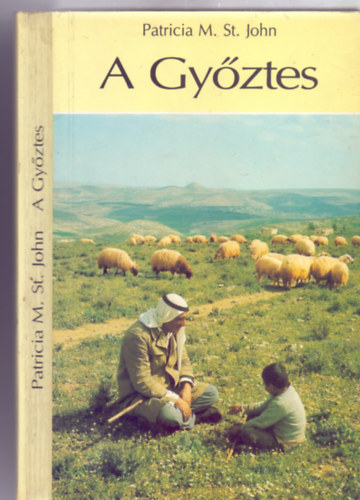 Patricia M. St. John - A Gyztes (The Victor)