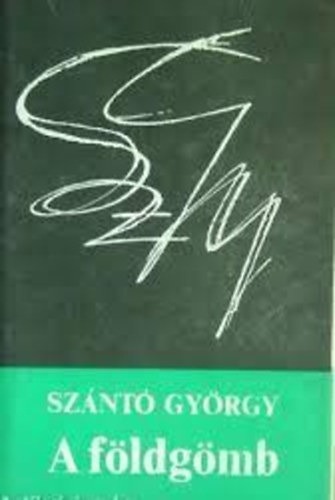 Sz�nt� Gy�rgy - A f�ldg�mb