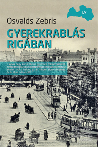 Osvalds Zebris - Gyerekrablás Rigában