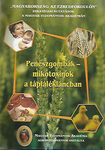 Kovcs Ferenc  (szerk.) - Penszgombk - mikotoxinok a tpllklncban