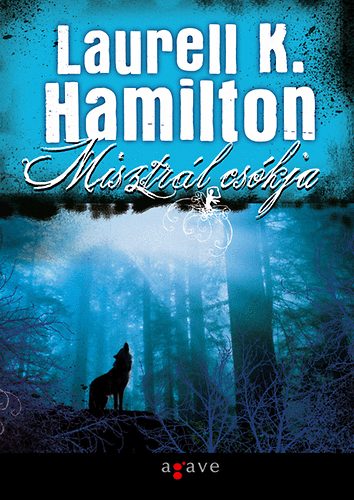 Laurell K. Hamilton - Misztrl cskja
