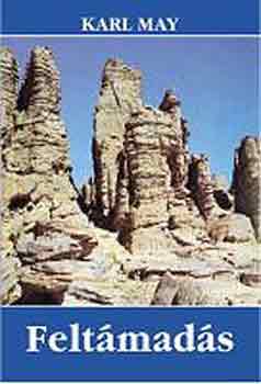 Karl May - Felt�mad�s