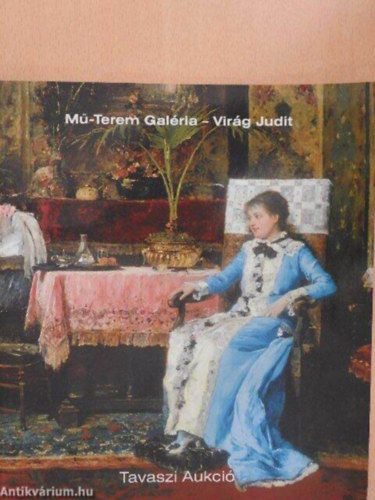 M�-Terem Gal�ria - Vir�g Judit - Tavaszi aukci� 2003