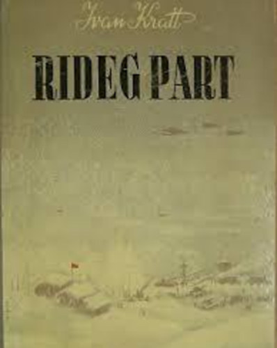 Ivan Kratt - Rideg part