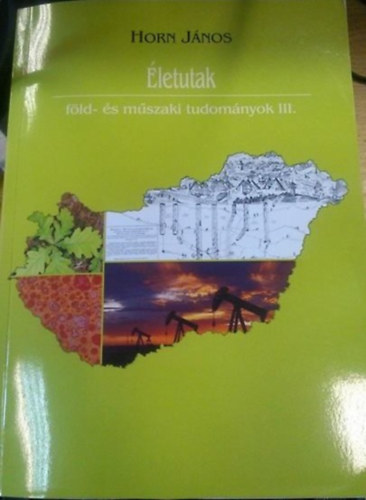 Horn Jnos - letutak (fld- s mszaki tudomnyok III.)