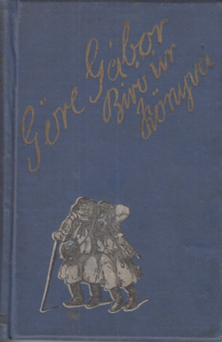 Gre Gbor br r - Vakarts - Vagyis a zuts knyvem