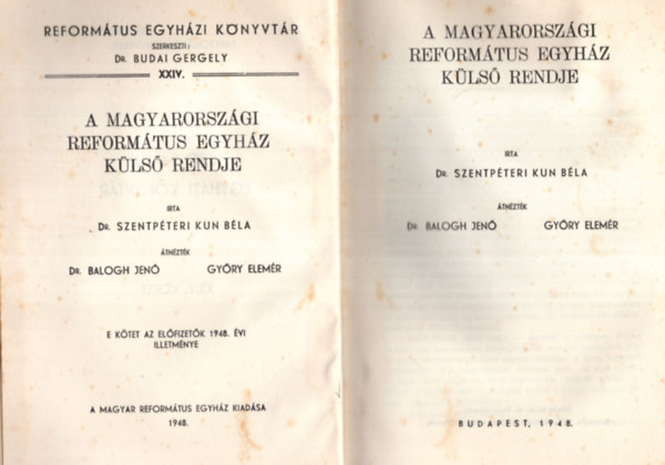 dr. Szentpéteri Kun Péter - A magyarországi református egyház külső rendje