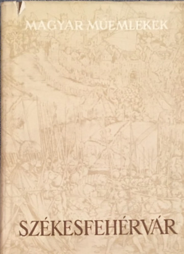 Fitz Jenő - Székesfehérvár (Magyar Műemlékek)