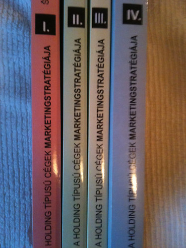 Kassay Stefan - A holding t�pus� c�gek marketingstrat�gi�ja I-IV.