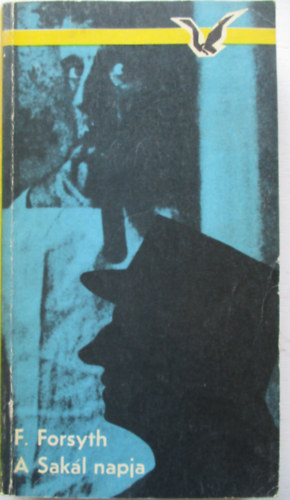 Frederick Forsyth - A Sak�l napja