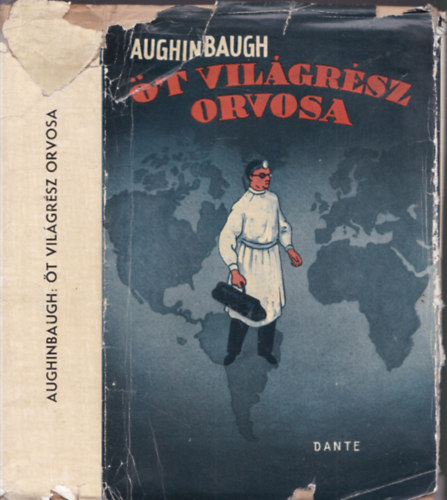 William E. Aughinbaugh - �t vil�gr�sz orvosa