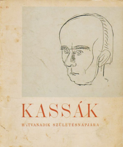 N�dass J�zsef - Kass�k hatvanadik sz�let�snapj�ra