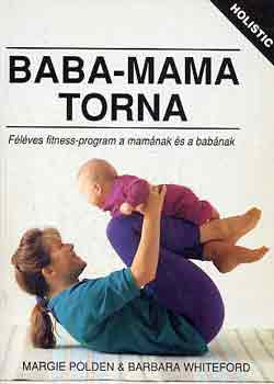 Polden, M.-Whiteford, B. - Baba-mama torna