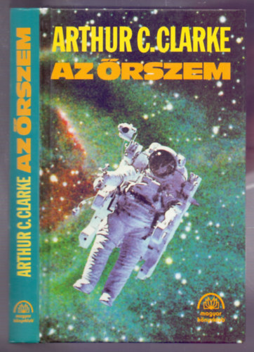 Arthur C. Clarke - Az �rszem (The Sentinel)