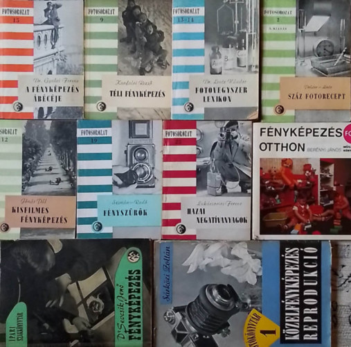 Dr. Kunfalvi Rezs, Dr. Lentz Nndor, Dr. Polster -Dr. Lentz, Jnos Pl, ...s mg sokan msok Gyulai Ferenc - Knyvcsomag a fnykpezsrl (10db) A fnykpezs bcje, Tli fnykpezs, Fotovegyszer lexikon, Szz fotorecept, Kisfilmes fnykpezs, Fnyszrk, Hazai negatvanyagok, Fnykpezs otthon, Fnykpezs (ipari szakkny