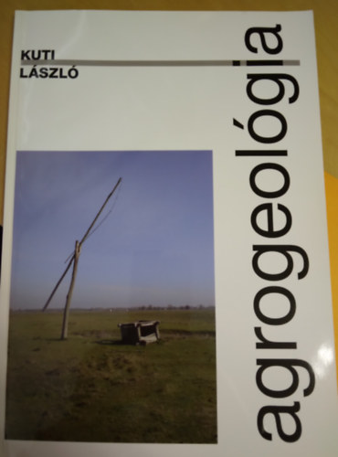 Kuti L�szl� - Agrogeol�gia