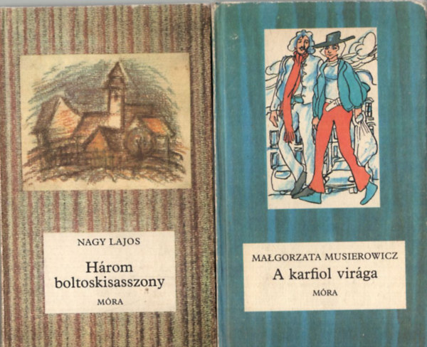 Mohs Lvia, Nagy Lajos, Malgorzata Musierowicz Palotai Boris - 4 db Cskos knyv: A karfiol virga, Hrom boltoskisasszony, Klykk a jdsfa alatt, Viharos mennyorszg