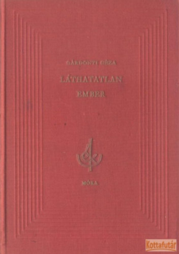 G�rdonyi G�za - A l�thatatlan ember