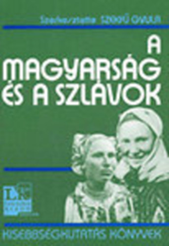 Szekf� Gyula szerk. - A magyars�g �s a szl�vok