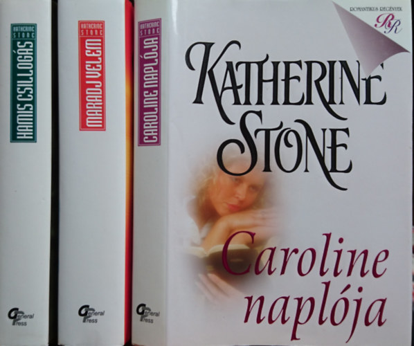 Katherine Stone - Caroline naplja+Maradj velem+Hamis csillogs