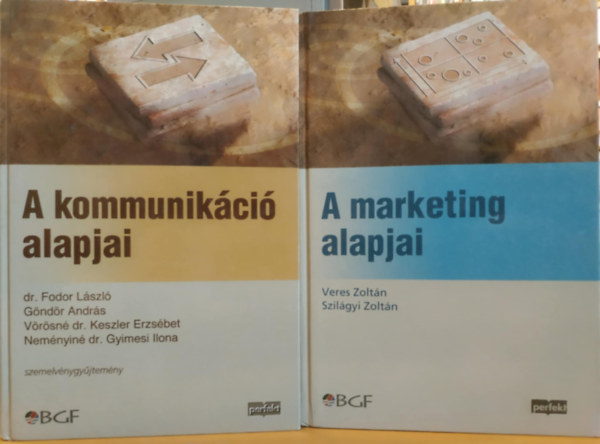 Szilgyi Zoltn, Dr. Fodor Lszl, Gndr Andrs, Vrsn dr. Keszler Erzsbet, Nemnyin Gyimesi Ilona Veres Zoltn - 2 db A marketing alapjai + A kommunikci alapjai