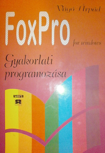 Vg rpd - FoxPro for Windows gyakorlati programozsa