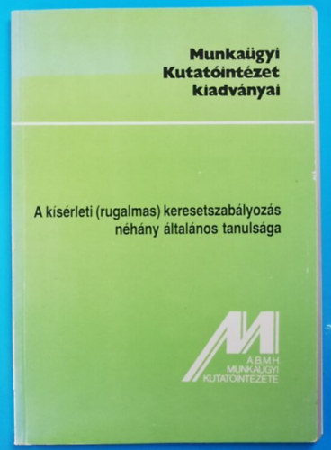 A k�s�rleti (rugalmas) keresetszab�lyoz�s n�h�ny �ltal�nos tanuls�ga