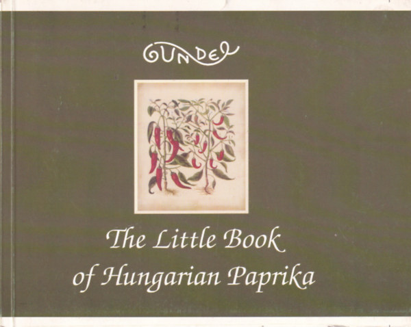 Halász Zoltán - The little book of a Hungarian paprika
