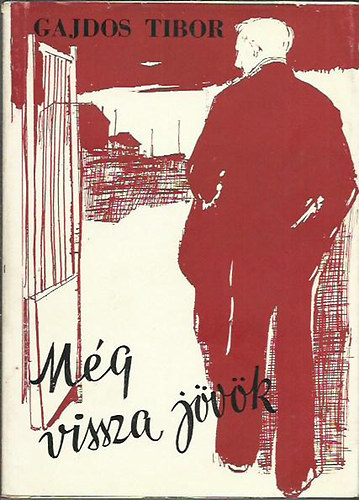 Gajdos Tibor - Mg vissza jvk
