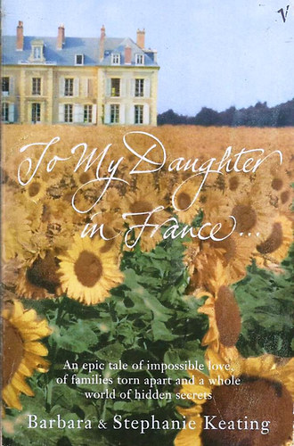 Barbara & Stephanie Keating - To My Daughter in France...