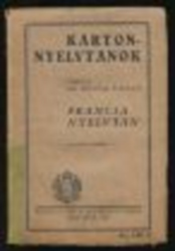 Dr. R�zsa Dezs� - Francia nyelvtan (Karton-nyelvtanok)