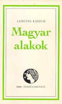 Lengyel Lszl - Magyar alakok