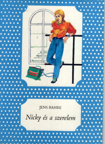 Jens Bahre - Nicky és a szerelem