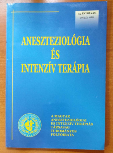 Aneszteziológia és intenzív terápia 35. évfolyam 2005/3. szám