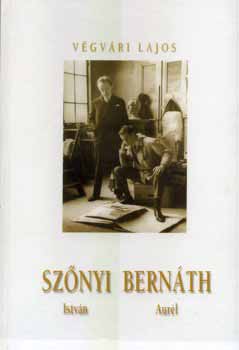 Végvári Lajos - Szőnyi István - Bernáth Aurél