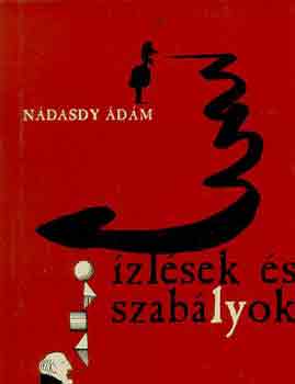 Nádasdy Ádám - Ízlések és szabályok