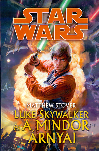Matthew Stover - Star Wars - Luke Skywalker s a Mindor rnyai