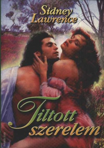 Sindey Lawrence - Tiltott szerelem