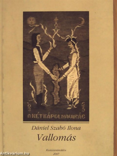 Dániel Szabó Ilona - Vallomás