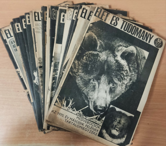 Feny� B�la  (Szerk.) - �let �s Tudom�ny 1970-es �vfolyam XXV. 25 db. sz�rv�nysz�m (1, 27-52. sz�m)