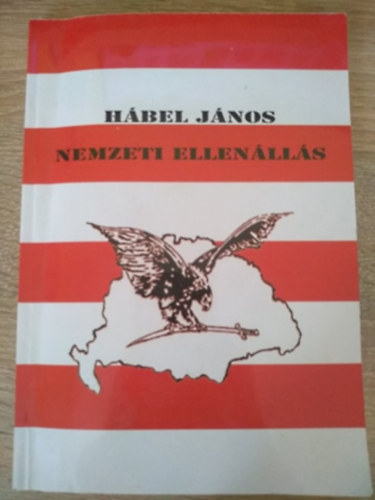 Hbel Jnos - Nemzeti ellenlls