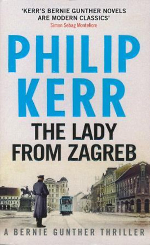 Philip Kerr - The Lady from Zagreb