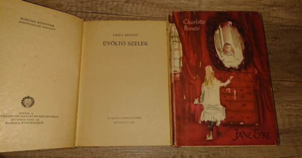 Emily Bronte Charlotte Bront� - 2 klasszikus a Bronte-n�v�rekt�l: �v�lt� szelek, Jane Eyre