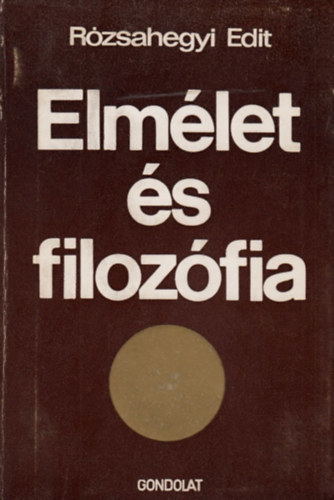R�zsahegyi Edit - Elm�let �s filoz�fia