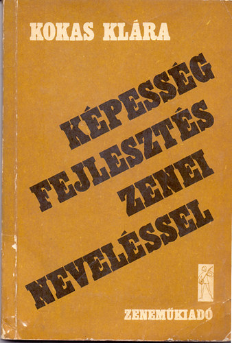 Kokas Klra - Kpessgfejleszts zenei nevelssel
