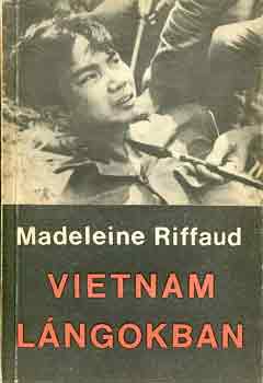 Madeleine Riffaud - Vietnam l�ngokban