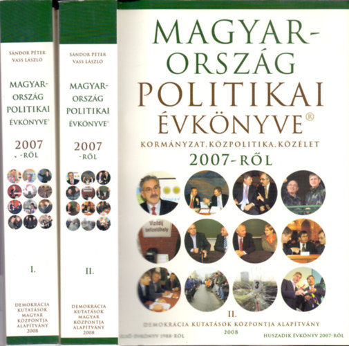 S�ndor P�ter - Vass L�szl�  (szerk.) - Magyarorsz�g politikai �vk�nyve 2007-r�l I-II. DVD-vel