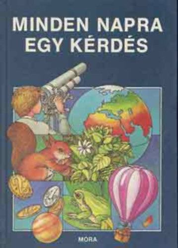 S. Tóth László - Minden napra egy kérdés (SZERKESZTŐ Dornbach Mária)